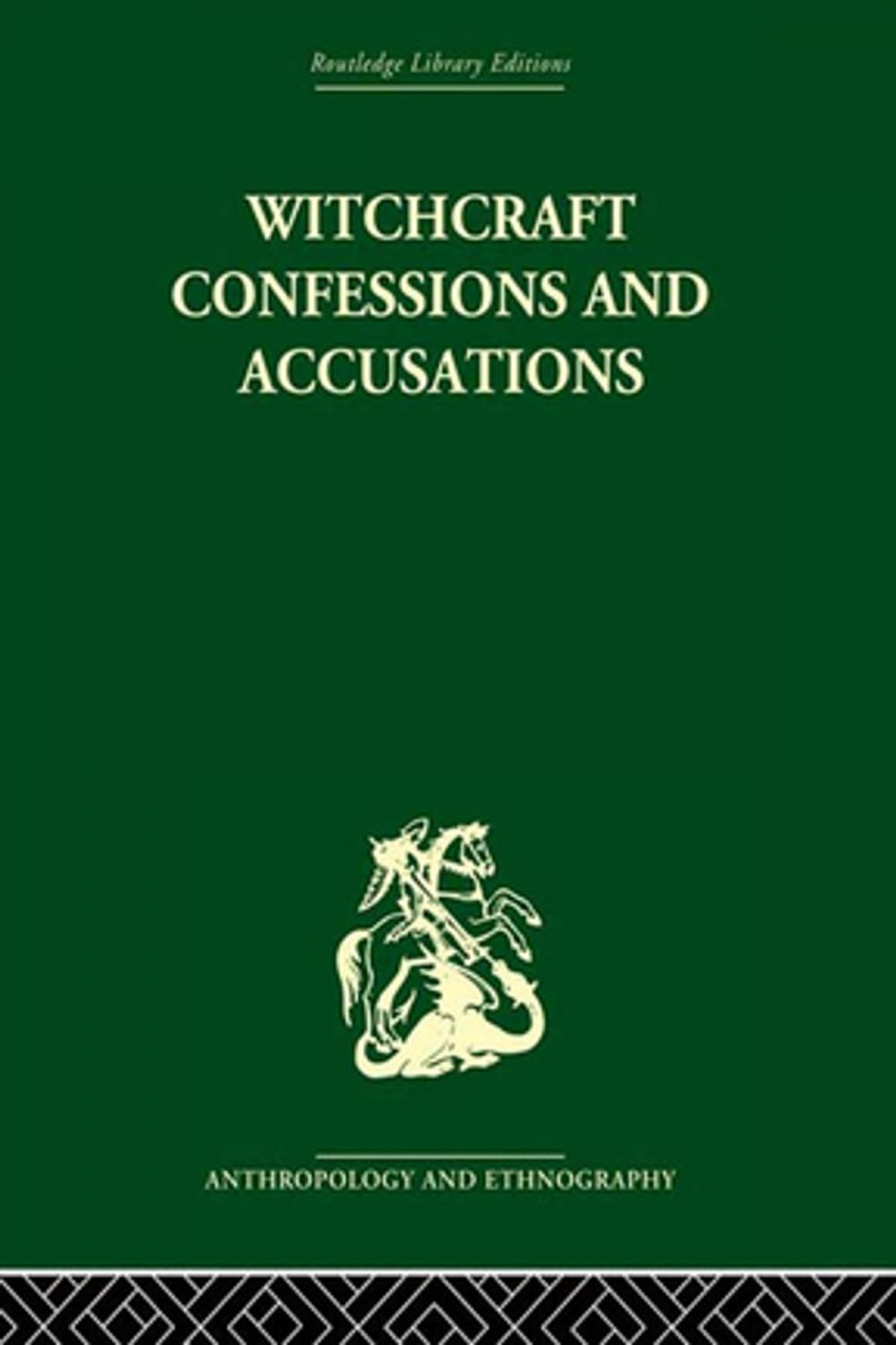 Big bigCover of Witchcraft Confessions and Accusations