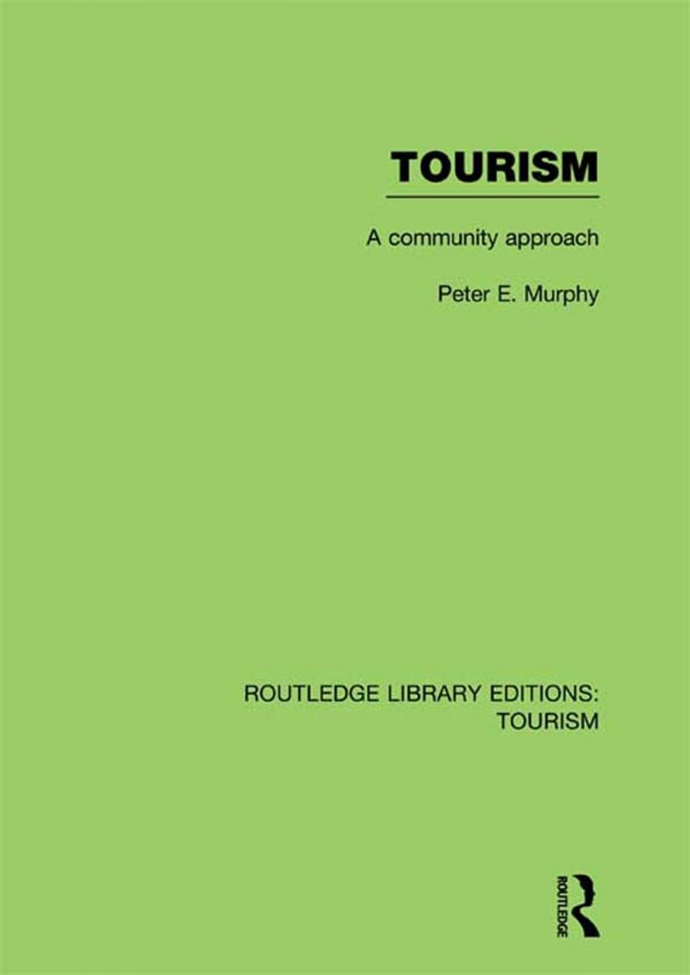 Big bigCover of Tourism: A Community Approach (RLE Tourism)