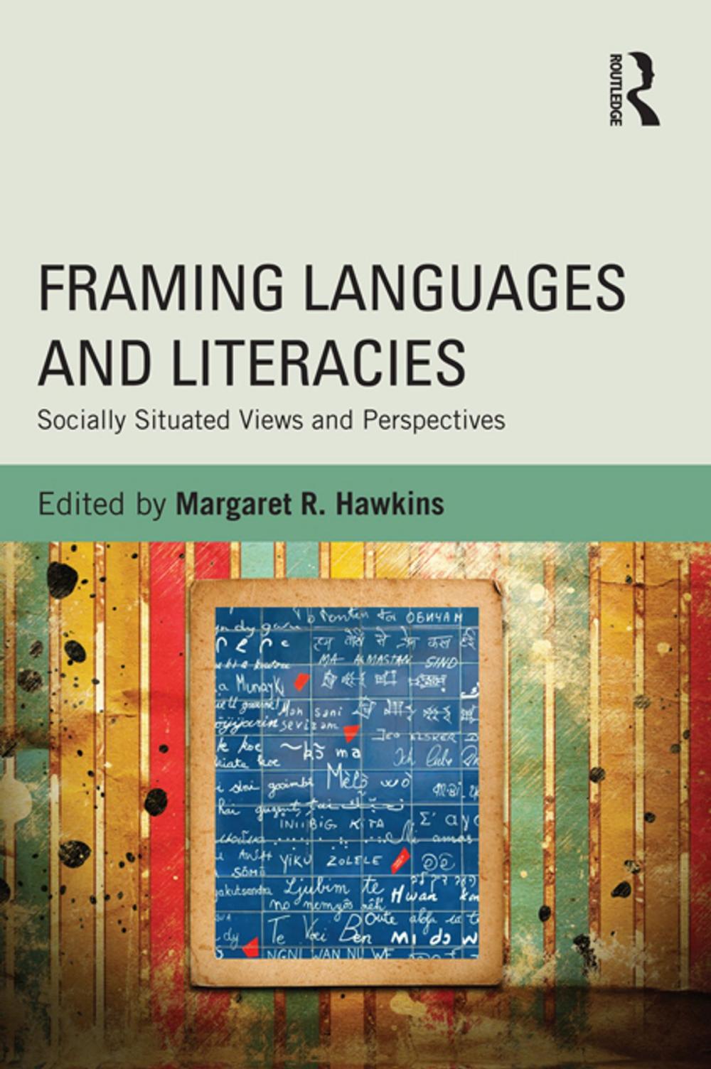 Big bigCover of Framing Languages and Literacies