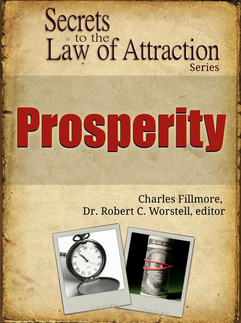 Big bigCover of Secrets to the Law of Attraction: Prosperity