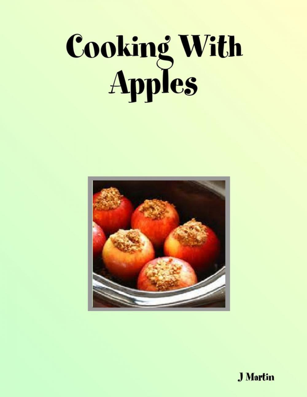 Big bigCover of Cooking With Apples