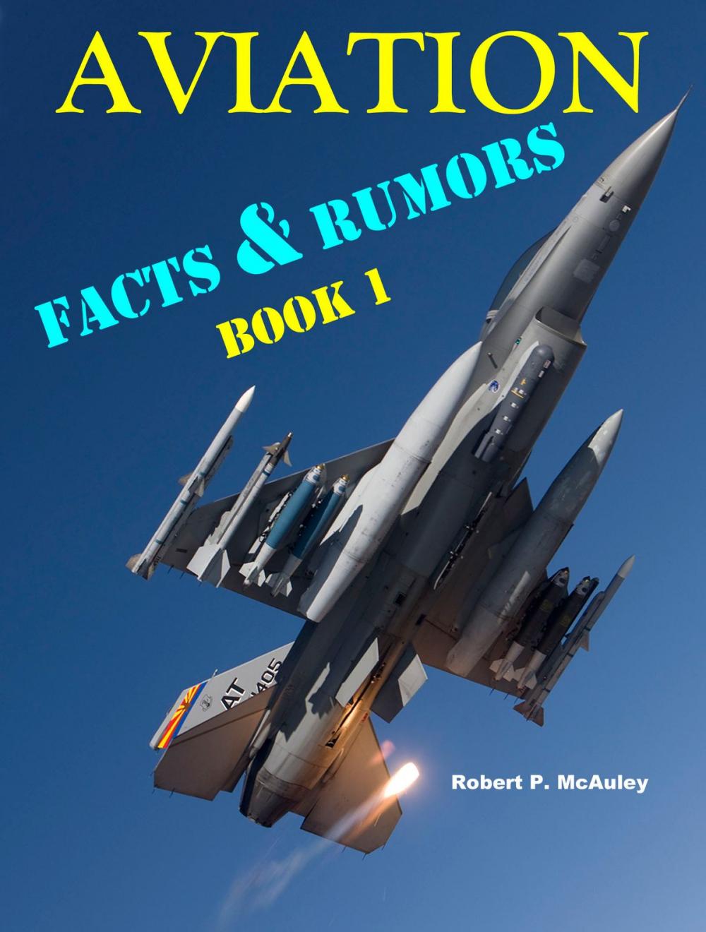 Big bigCover of Aviation Facts & Rumors: Book I