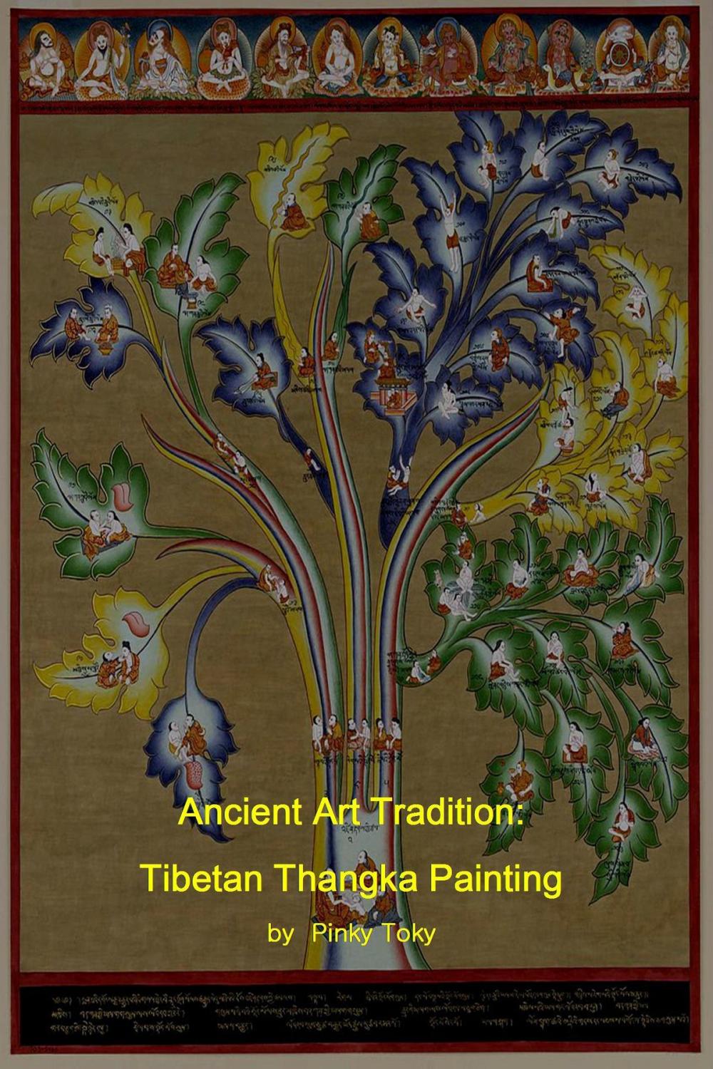 Big bigCover of Ancient Art Tradition: Tibetan Thangka Painting