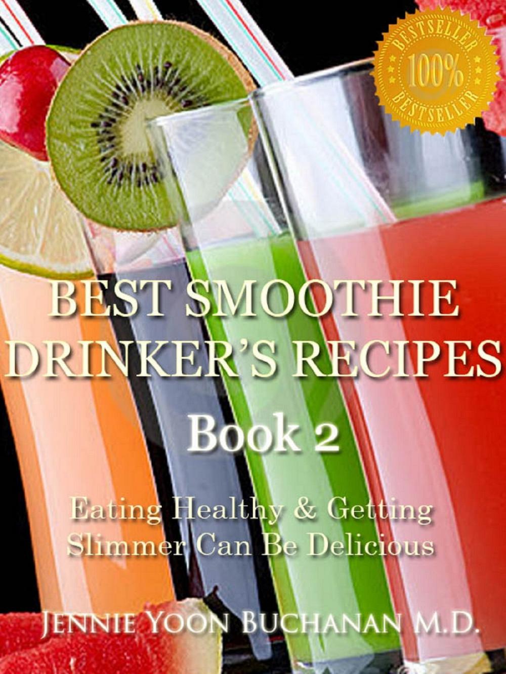 Big bigCover of Best Smoothie Drinker’s Recipes Book 2