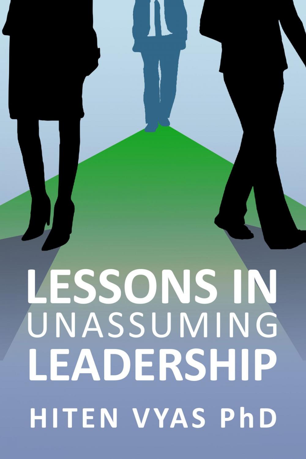 Big bigCover of Lessons in Unassuming Leadership