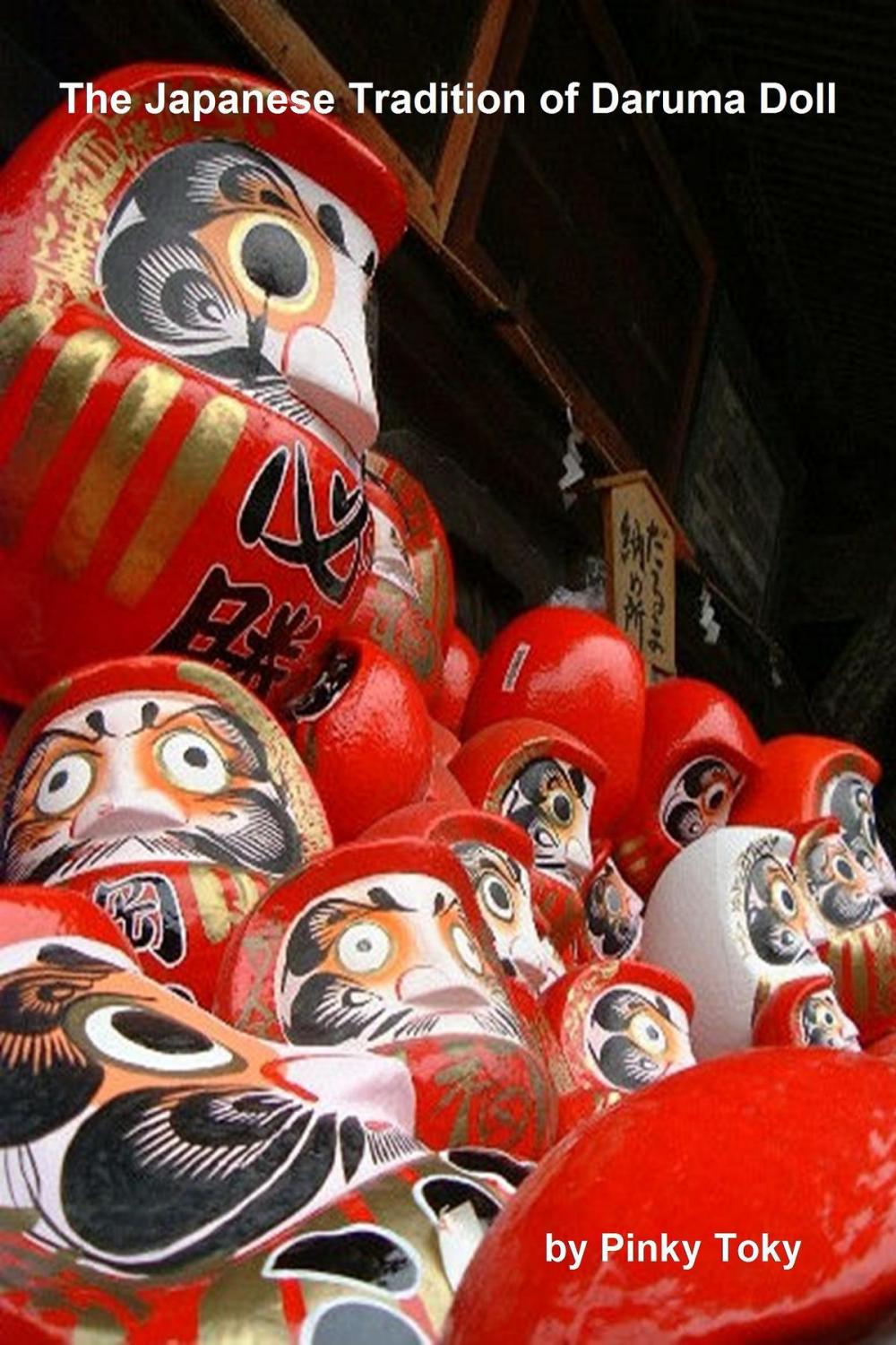 Big bigCover of The Japanese Tradition of Daruma Doll