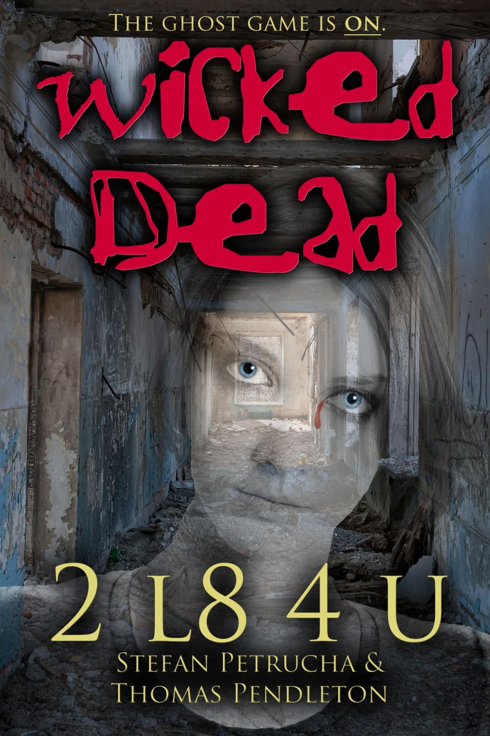 Big bigCover of Wicked Dead: 2 L8 4 U