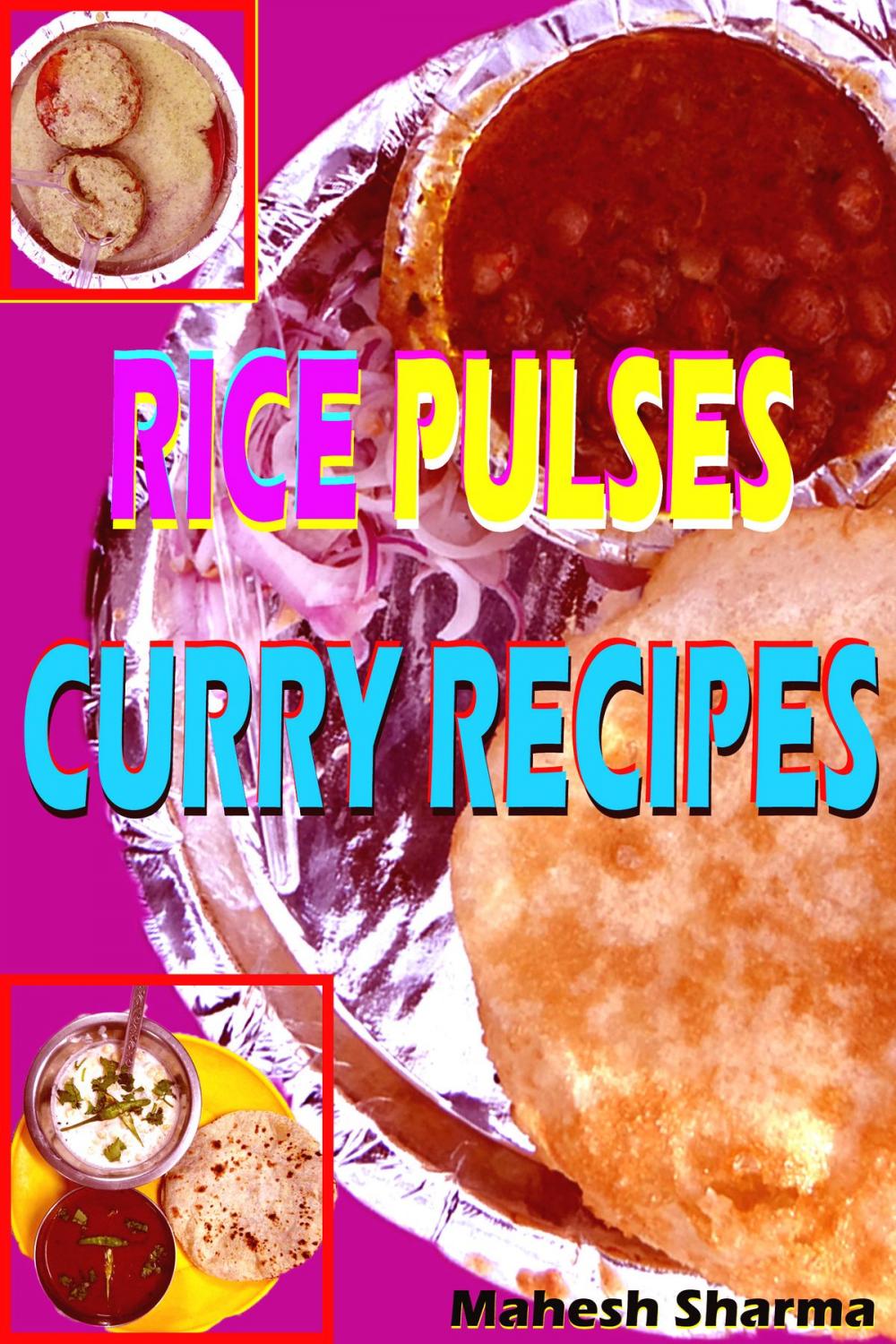 Big bigCover of Rice, Pulses, Curry Recipes