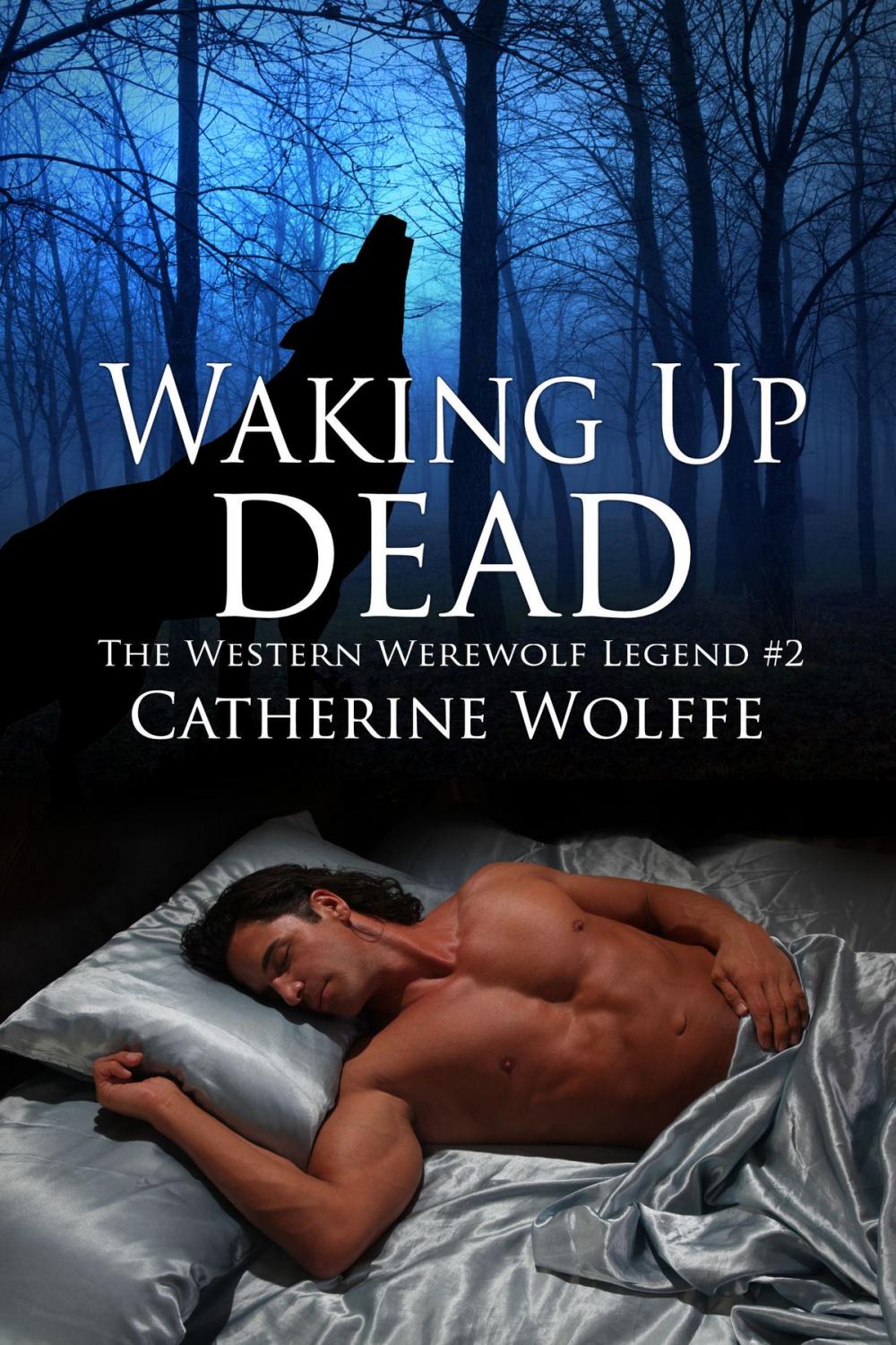 Big bigCover of Waking Up Dead (The Western Werewolf Legend #2)