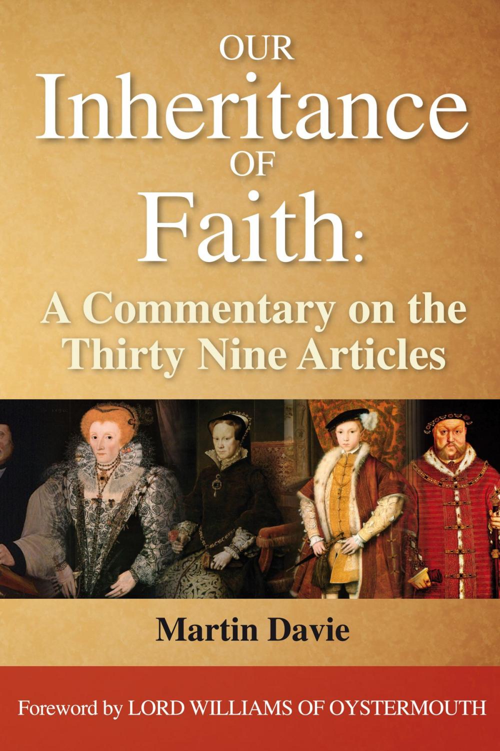 Big bigCover of Our Inheritance of Faith: A Commentary on the Thirty Nine Articles