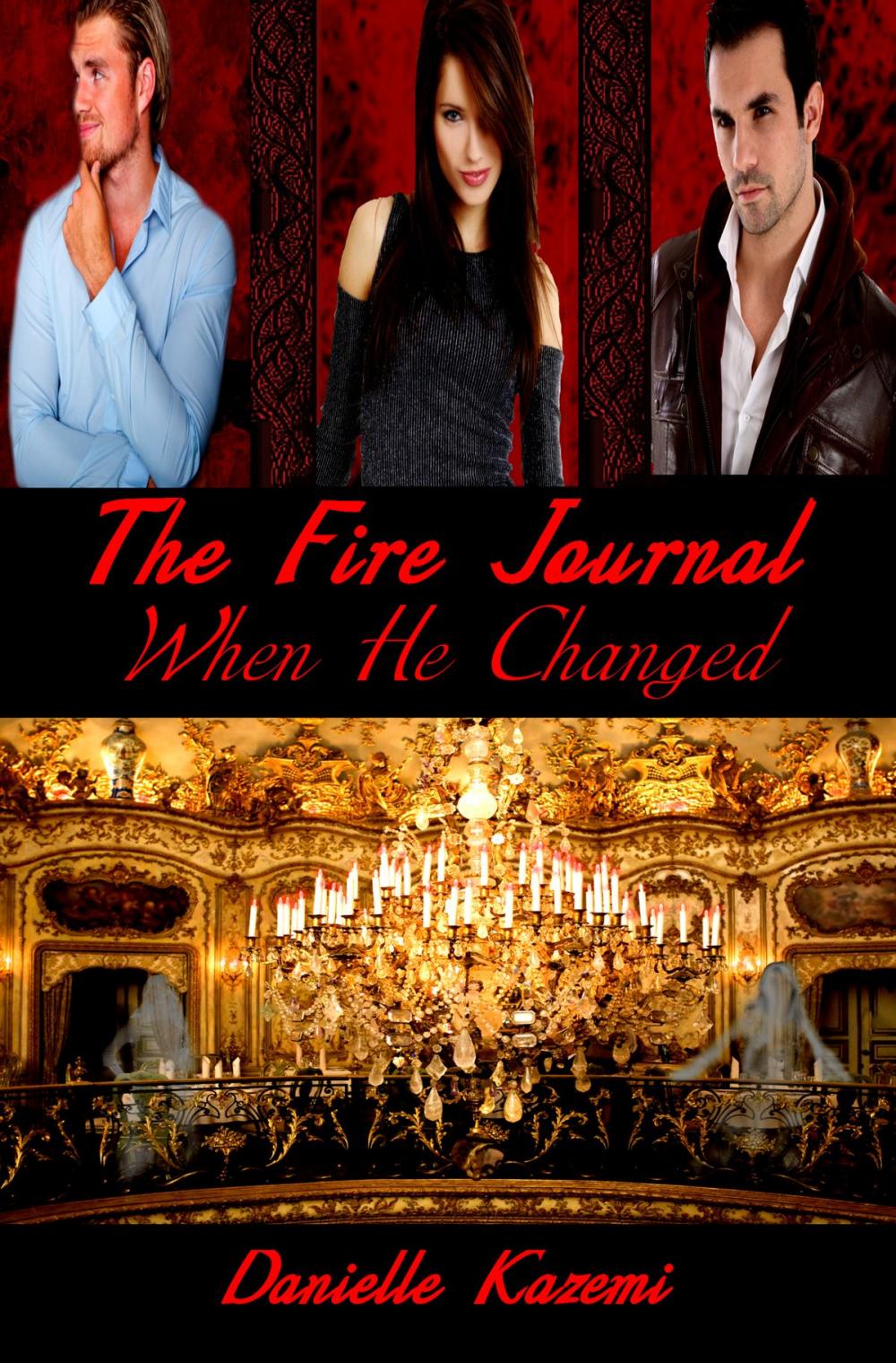 Big bigCover of When He Changed (#3) (The Fire Journal)