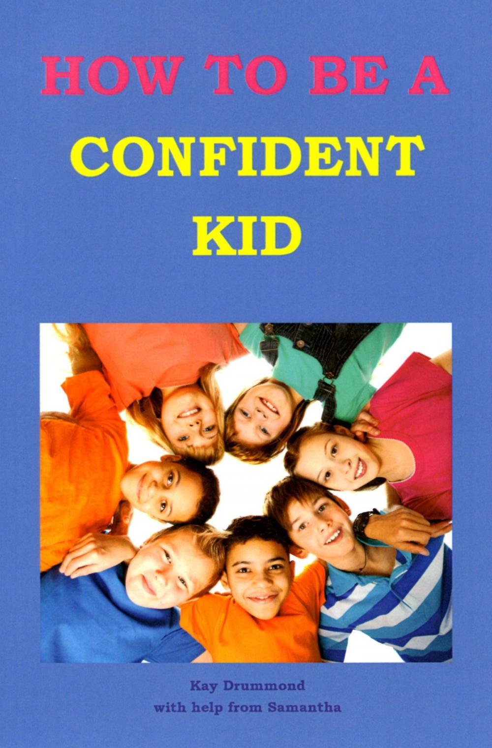 Big bigCover of How To Be A Confident Kid