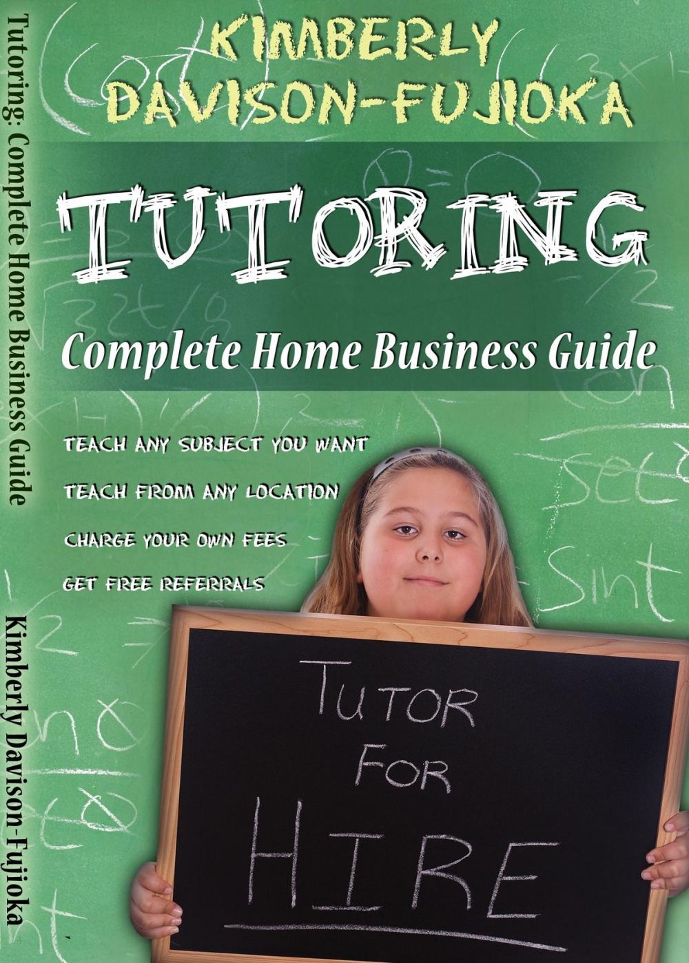 Big bigCover of Tutoring Complete Home Business Guide: