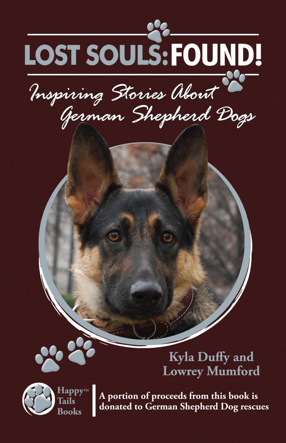 Big bigCover of Lost Souls: Found! Inspiring Stories about German Shepherd Dogs