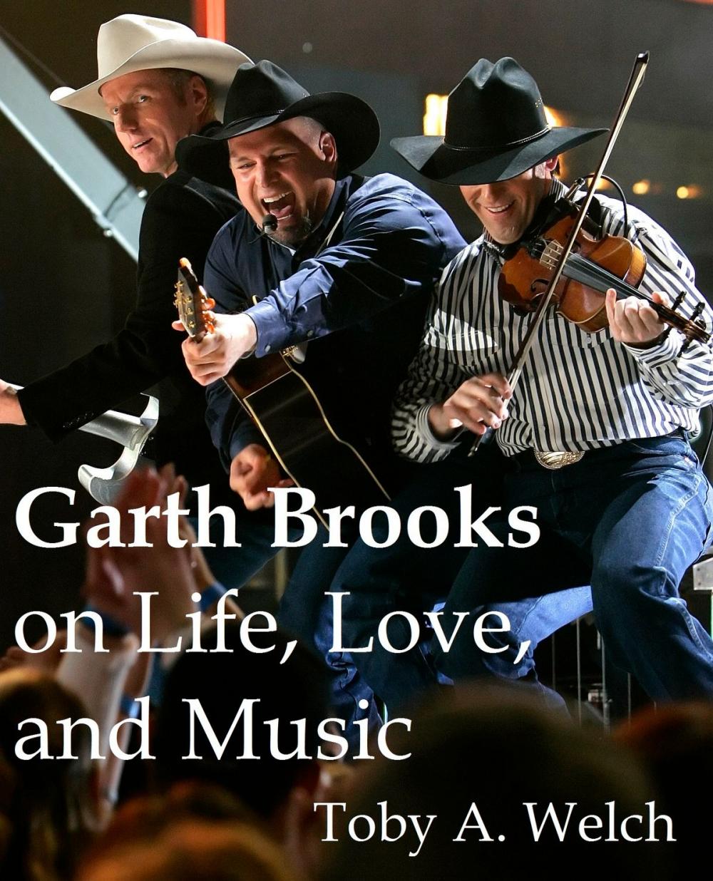 Big bigCover of Garth Brooks on Life, Love, and Music