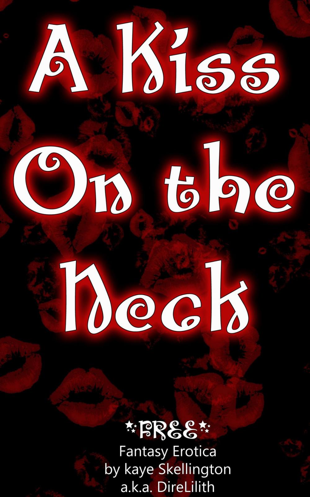 Big bigCover of A Kiss On The Neck (Short Fantasy Erotica)