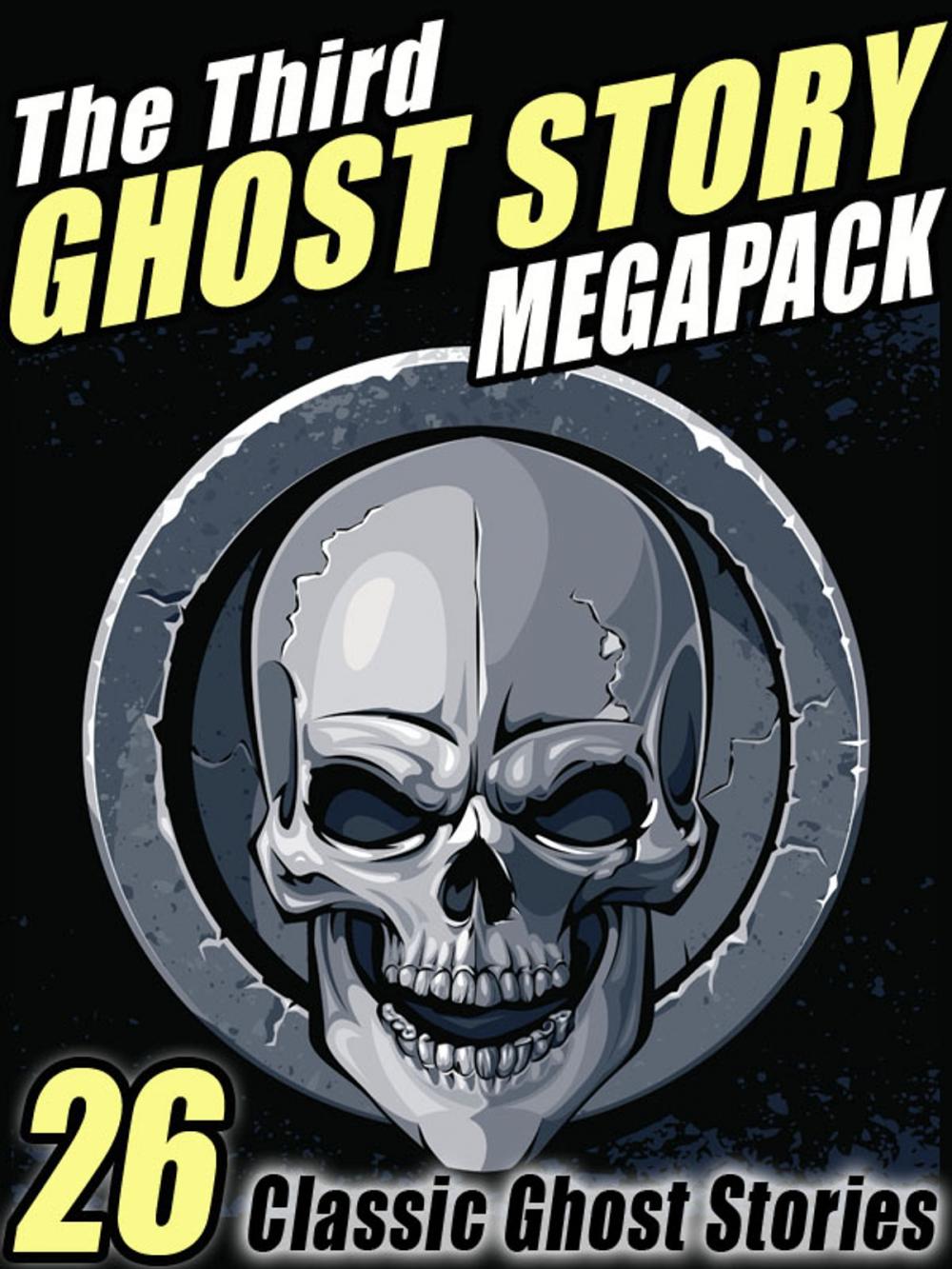Big bigCover of The Third Ghost Story Megapack