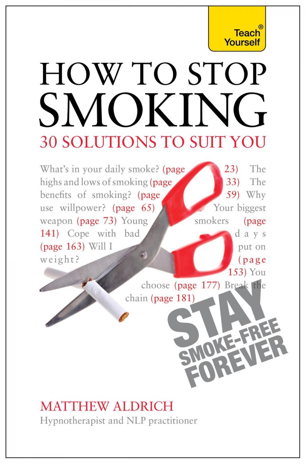 Big bigCover of How to Stop Smoking - 30 Solutions to Suit You: Teach Yourself