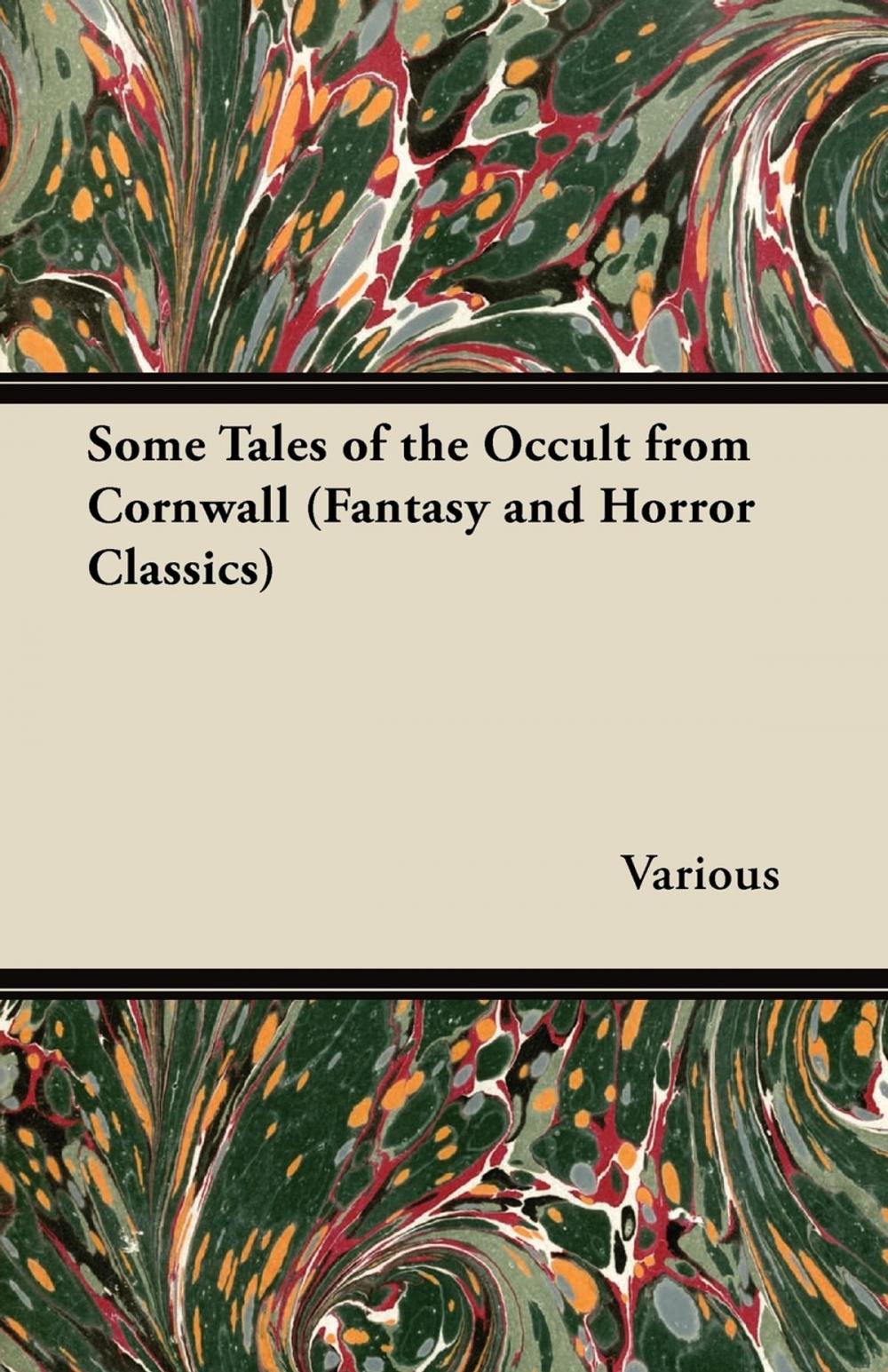 Big bigCover of Some Tales of the Occult from Cornwall (Fantasy and Horror Classics)