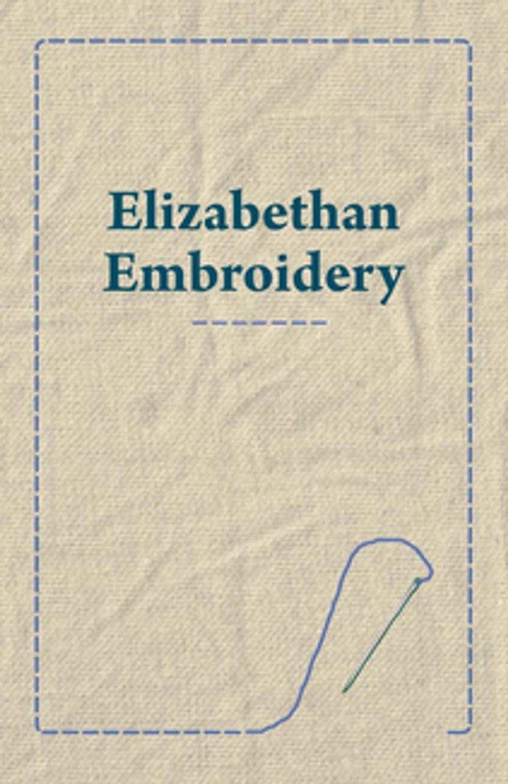 Big bigCover of Elizabethan Embroidery