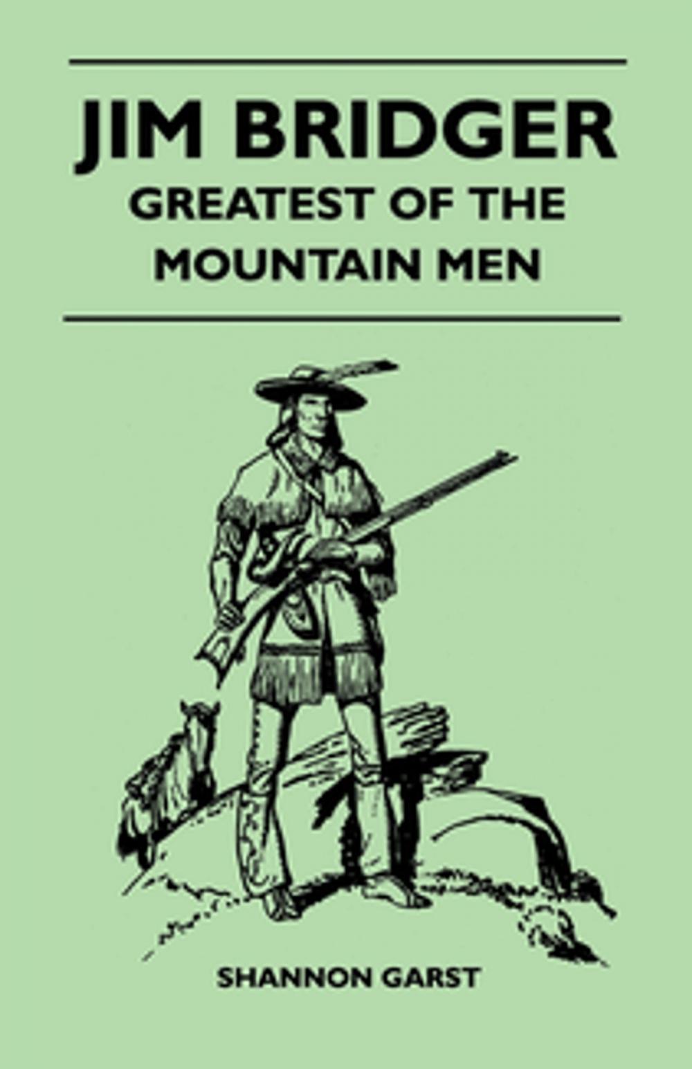 Big bigCover of Jim Bridger - Greatest of the Mountain Men