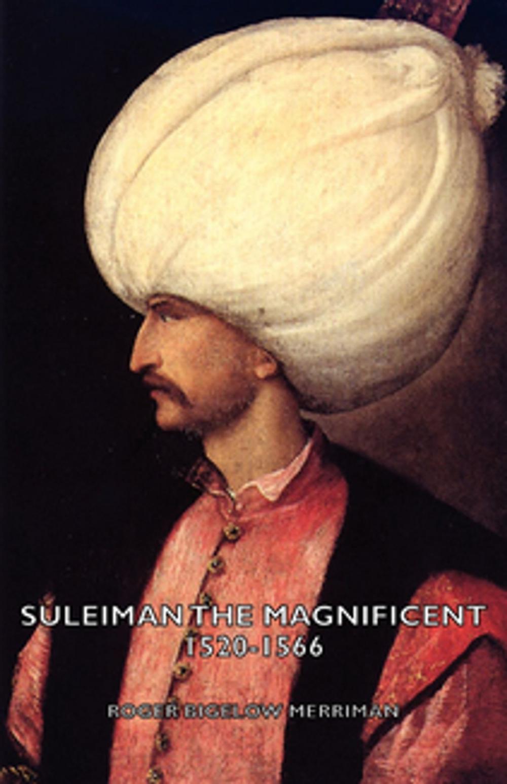 Big bigCover of Suleiman the Magnificent 1520-1566