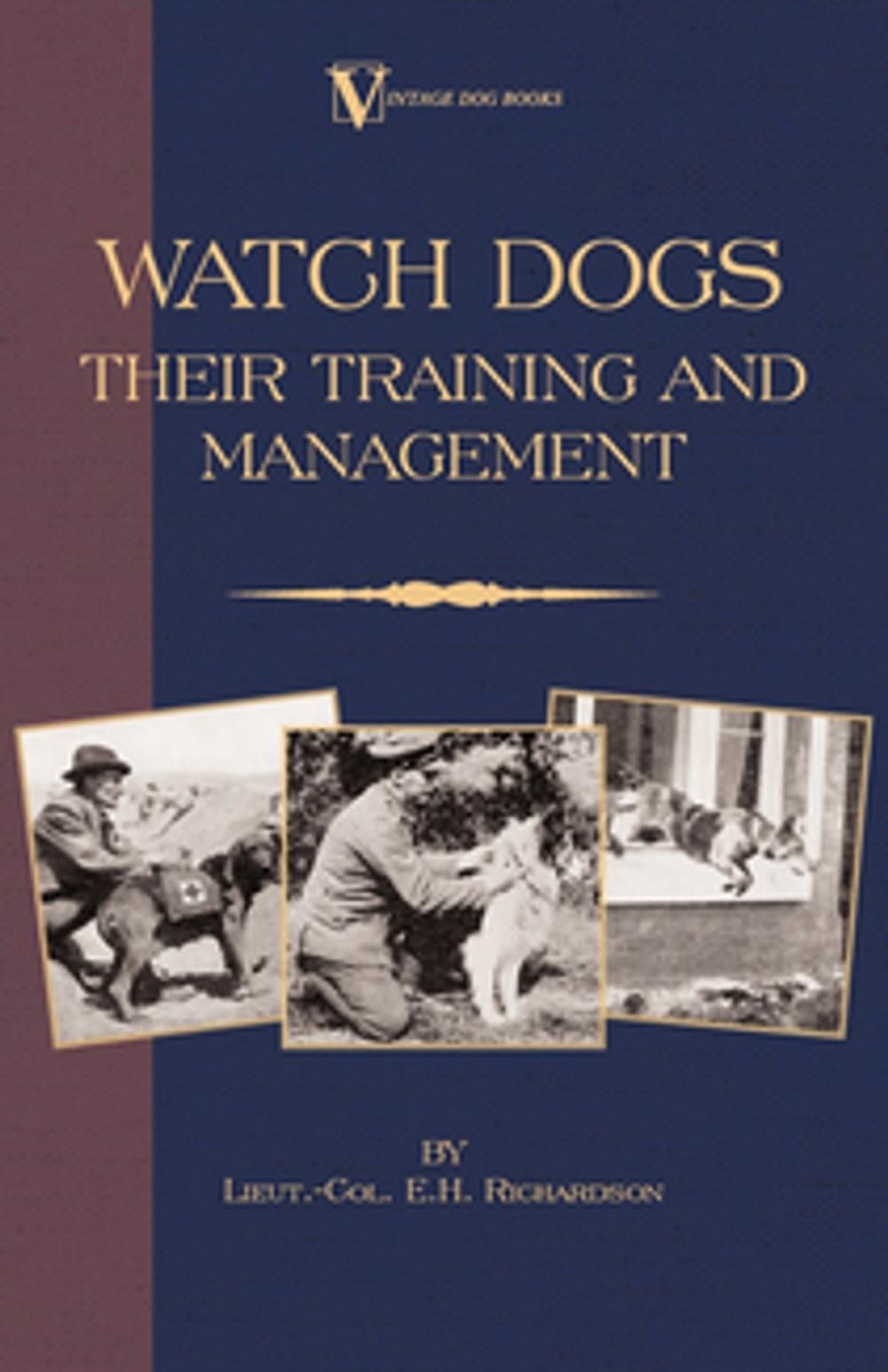 Big bigCover of Watch Dogs: Their Training & Management (a Vintage Dog Books Breed Classic - Airedale Terrier)