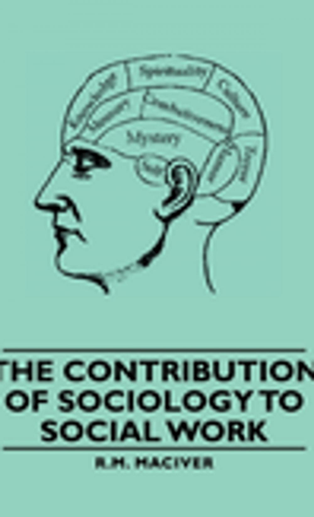 Big bigCover of The Contribution of Sociology to Social Work