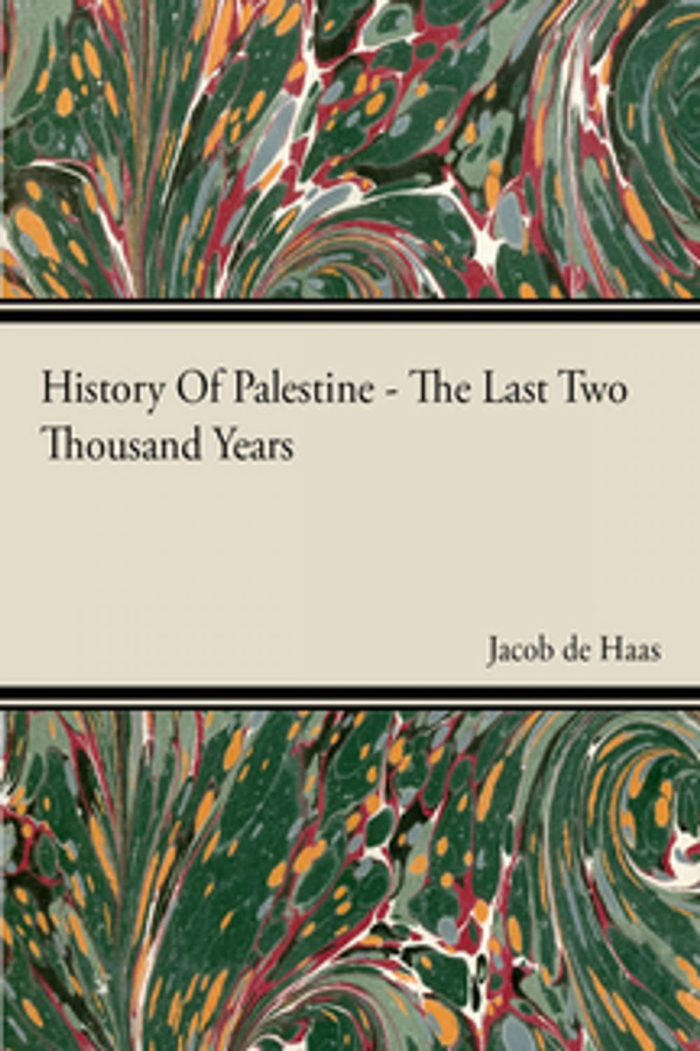 Big bigCover of History Of Palestine - The Last Two Thousand Years