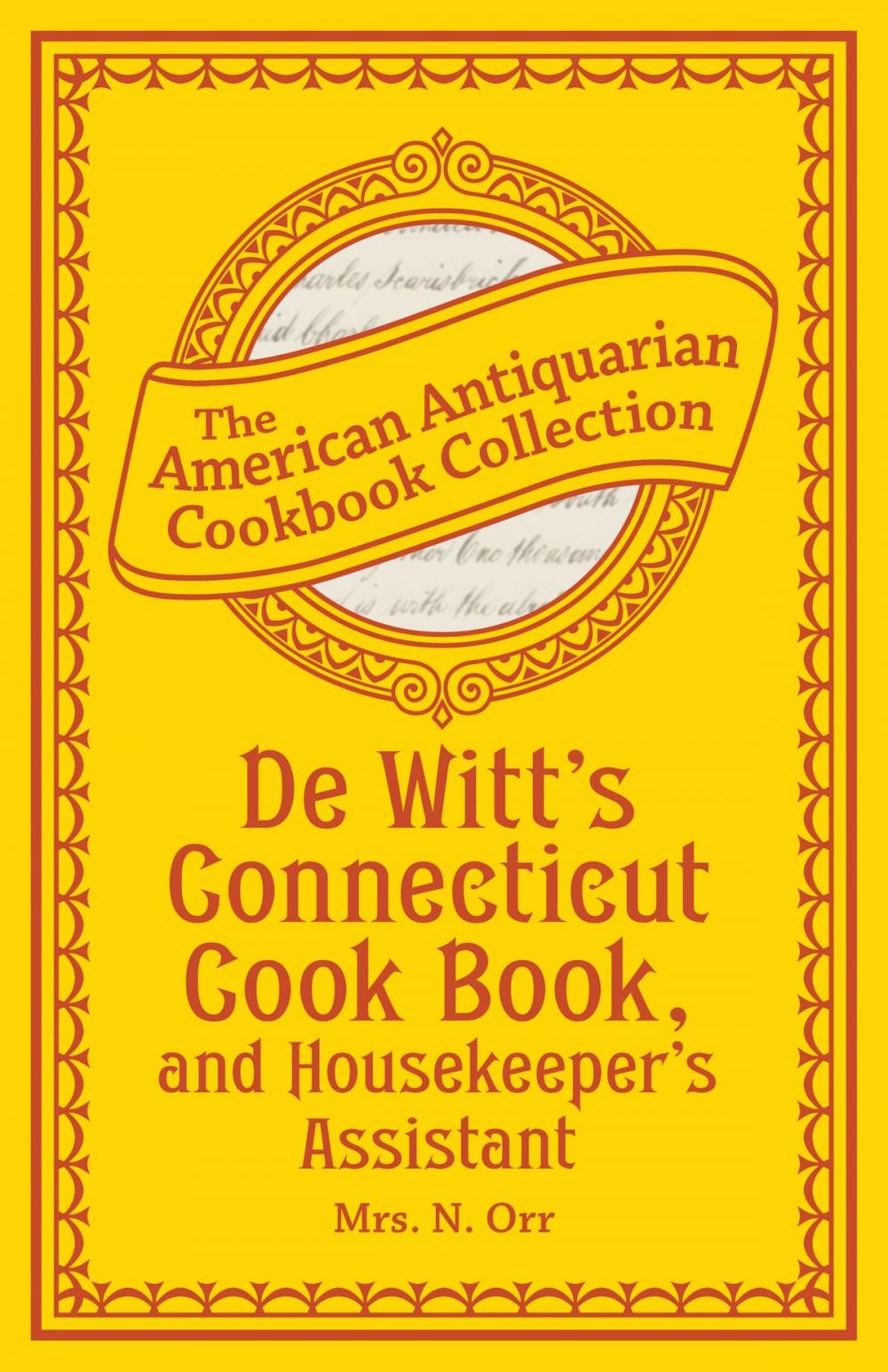 Big bigCover of De Witt's Connecticut Cook Book, and Housekeeper's Assistant