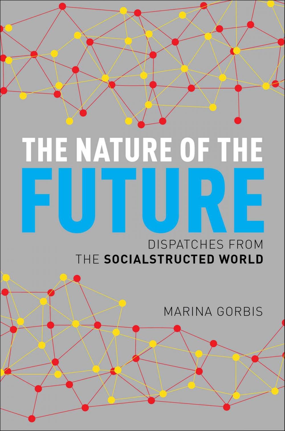 Big bigCover of The Nature of the Future