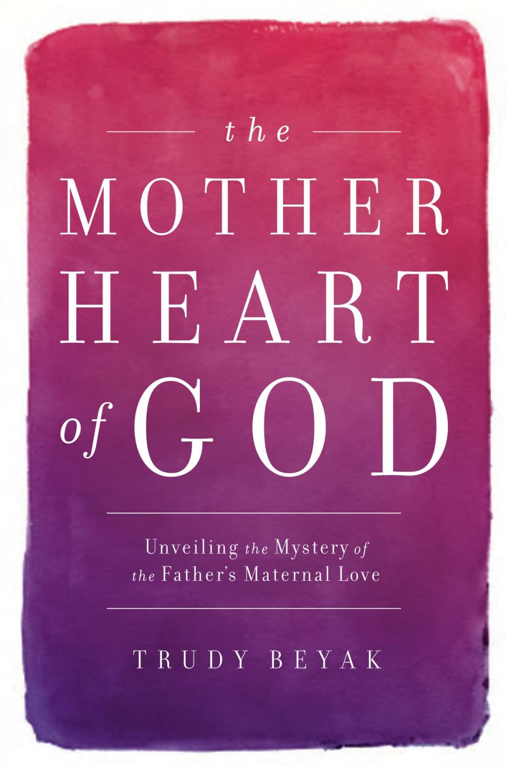 Big bigCover of The Mother Heart of God