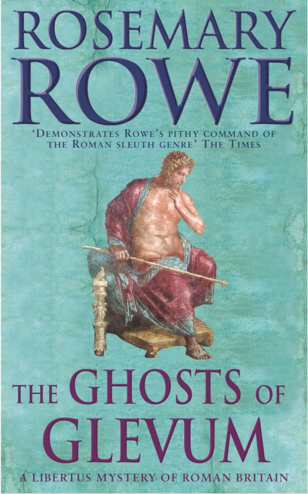 Big bigCover of The Ghosts of Glevum (A Libertus Mystery of Roman Britain, book 6)