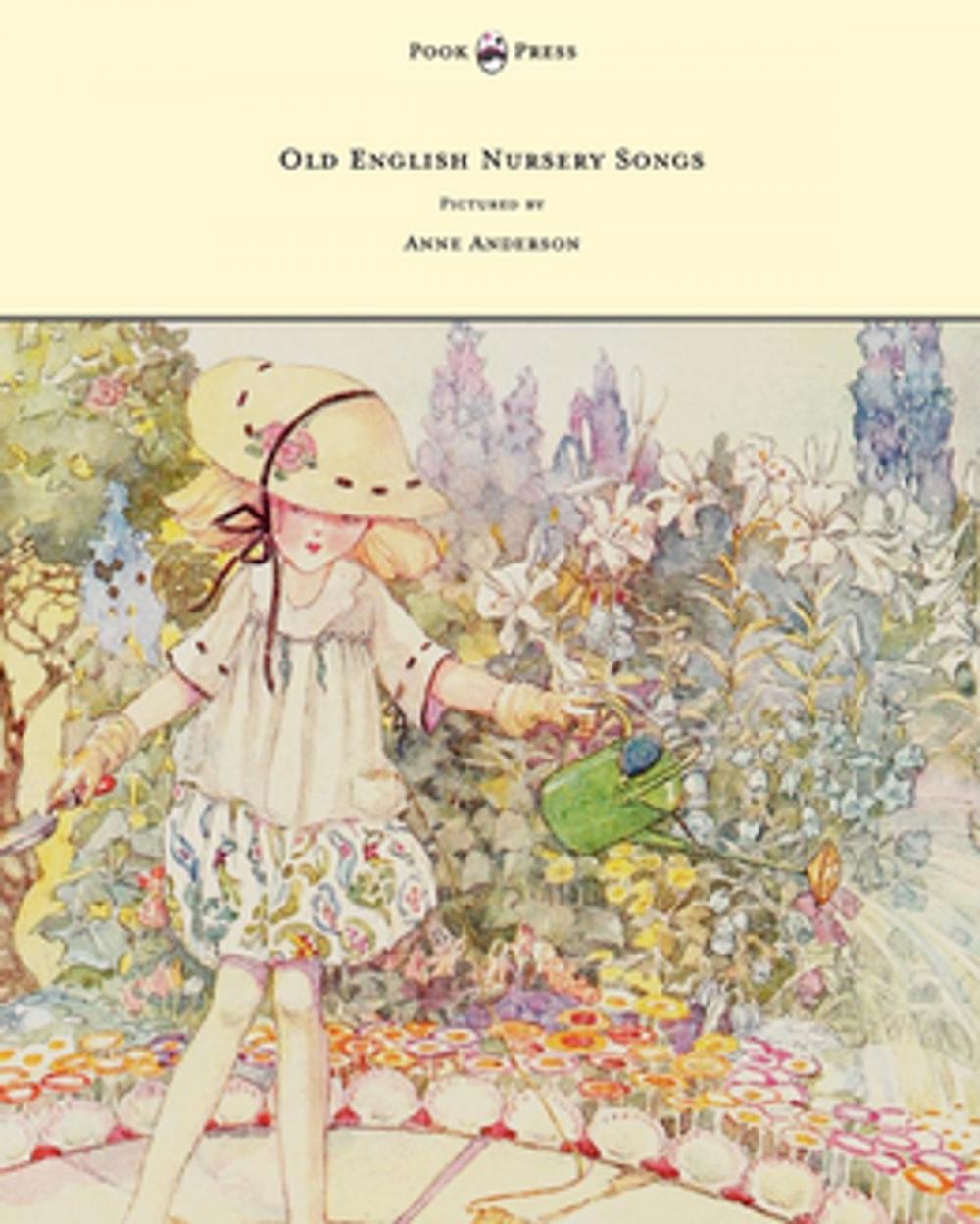 Big bigCover of Old English Nursery Songs - Pictured by Anne Anderson