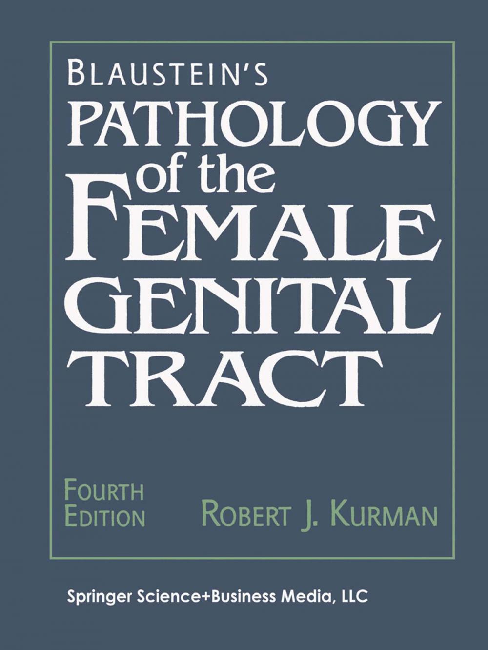 Big bigCover of Blaustein's Pathology of the Female Genital Tract