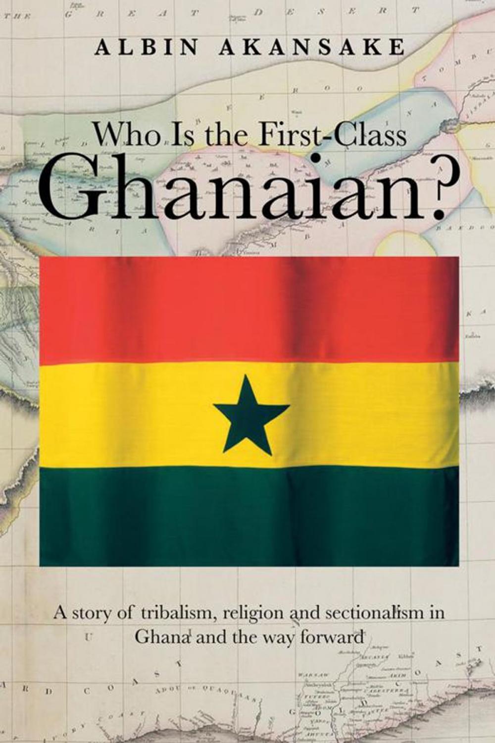 Big bigCover of Who Is the First-Class Ghanaian?