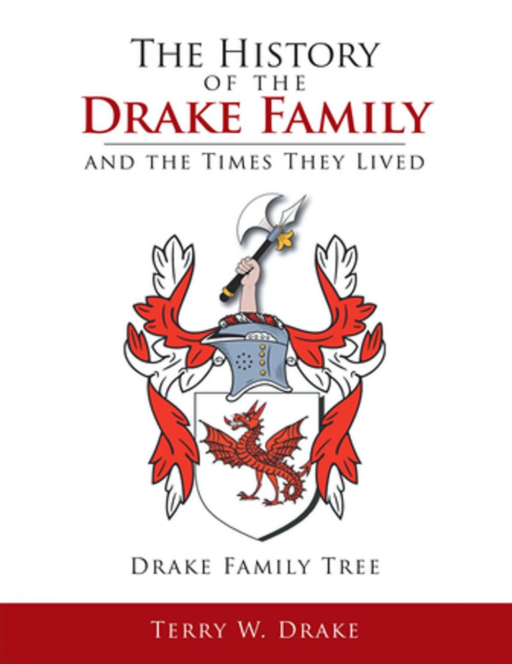 Big bigCover of The History of the Drake Family and the Times They Lived