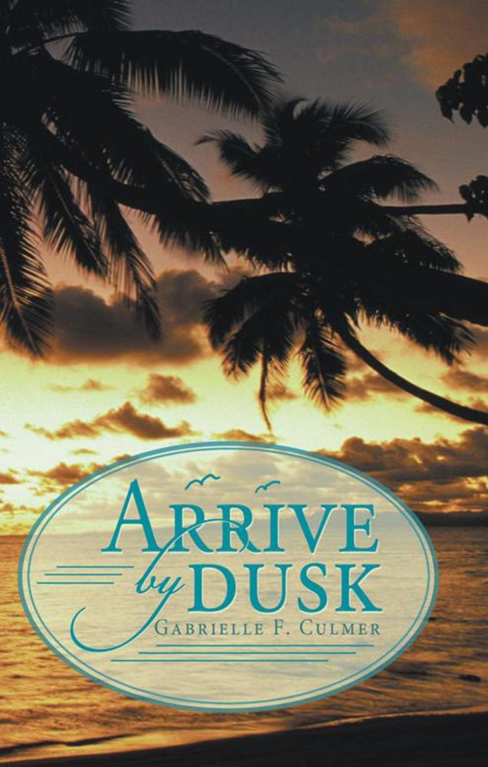 Big bigCover of Arrive by Dusk