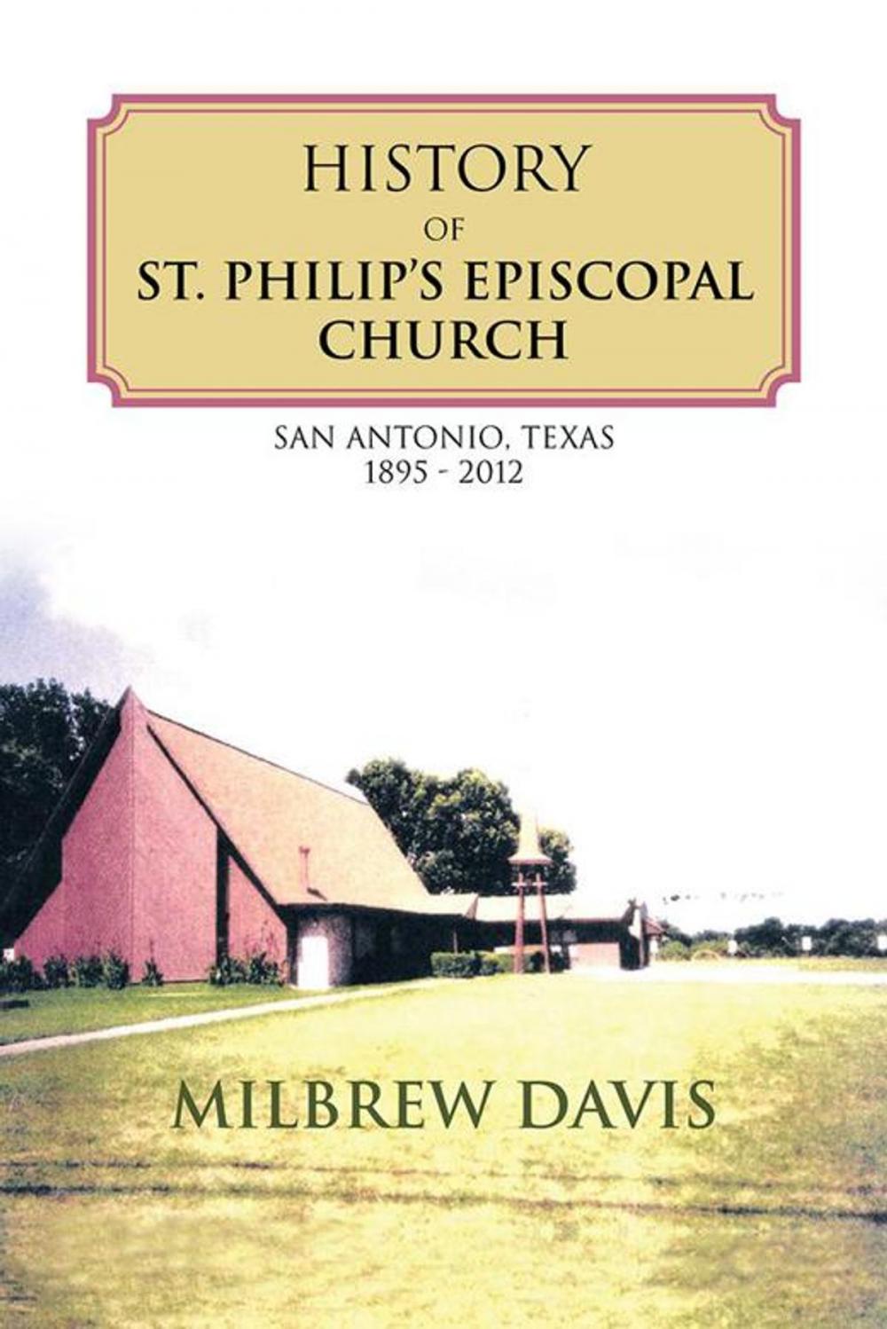 Big bigCover of History of St. Philip’S Episcopal Church