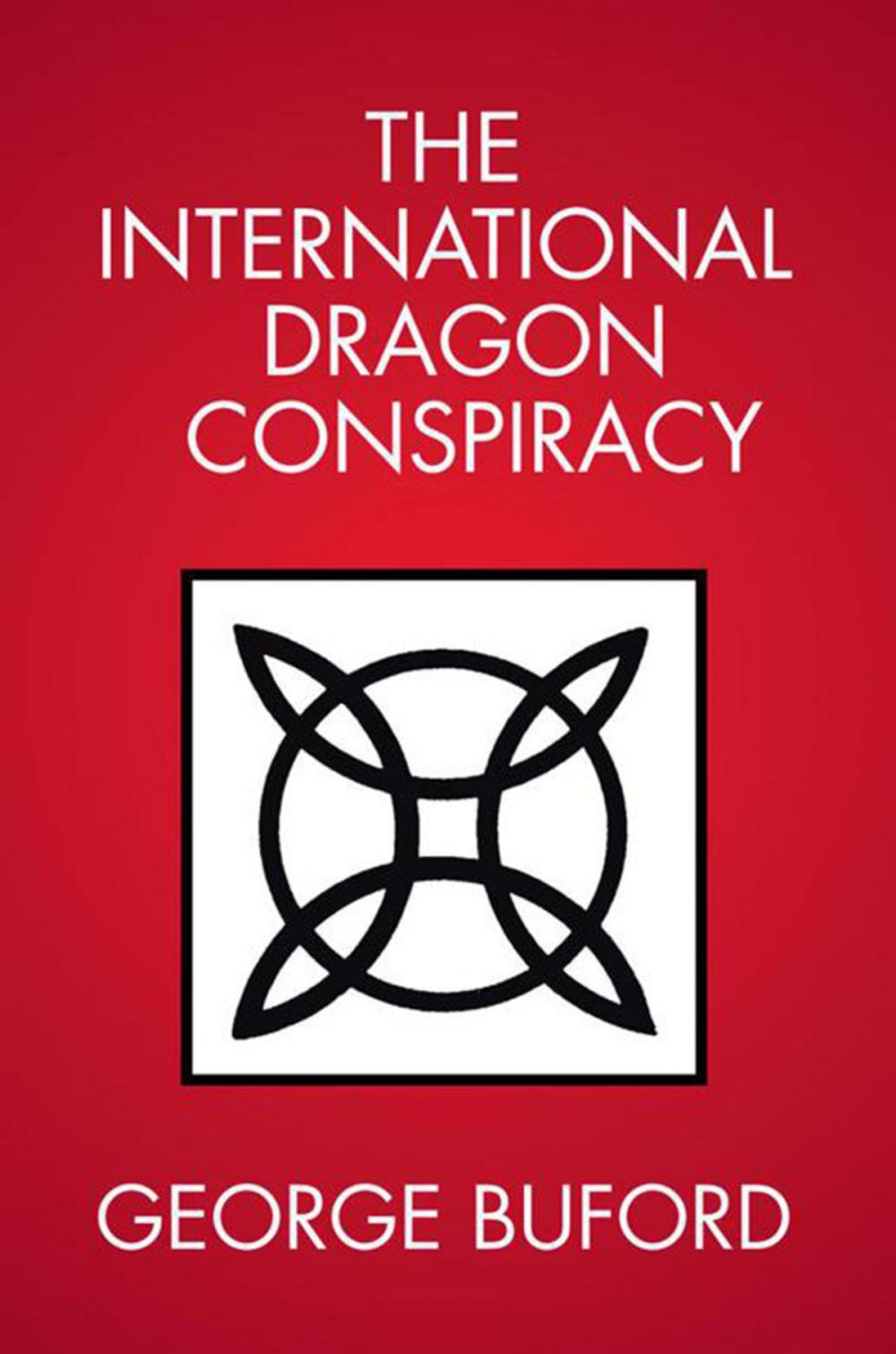 Big bigCover of The International Dragon Conspiracy