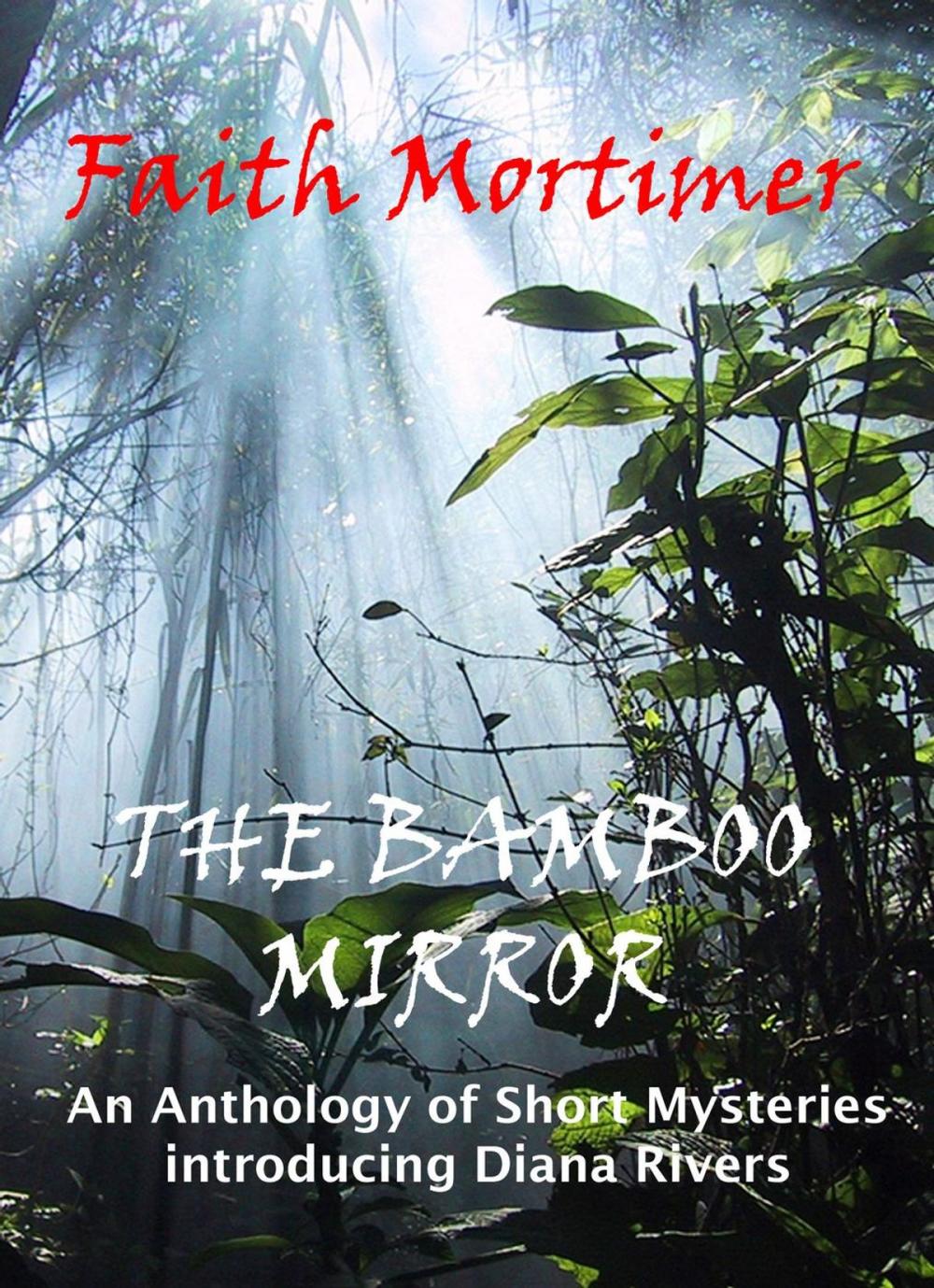 Big bigCover of The Bamboo Mirror - An Anthology of Short Mysteries