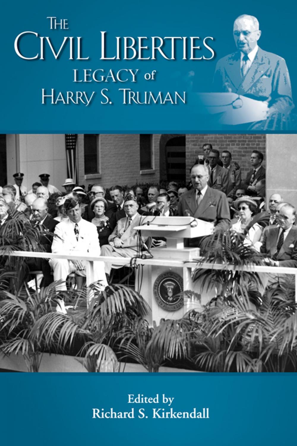 Big bigCover of The Civil Liberties Legacy of Harry S. Truman
