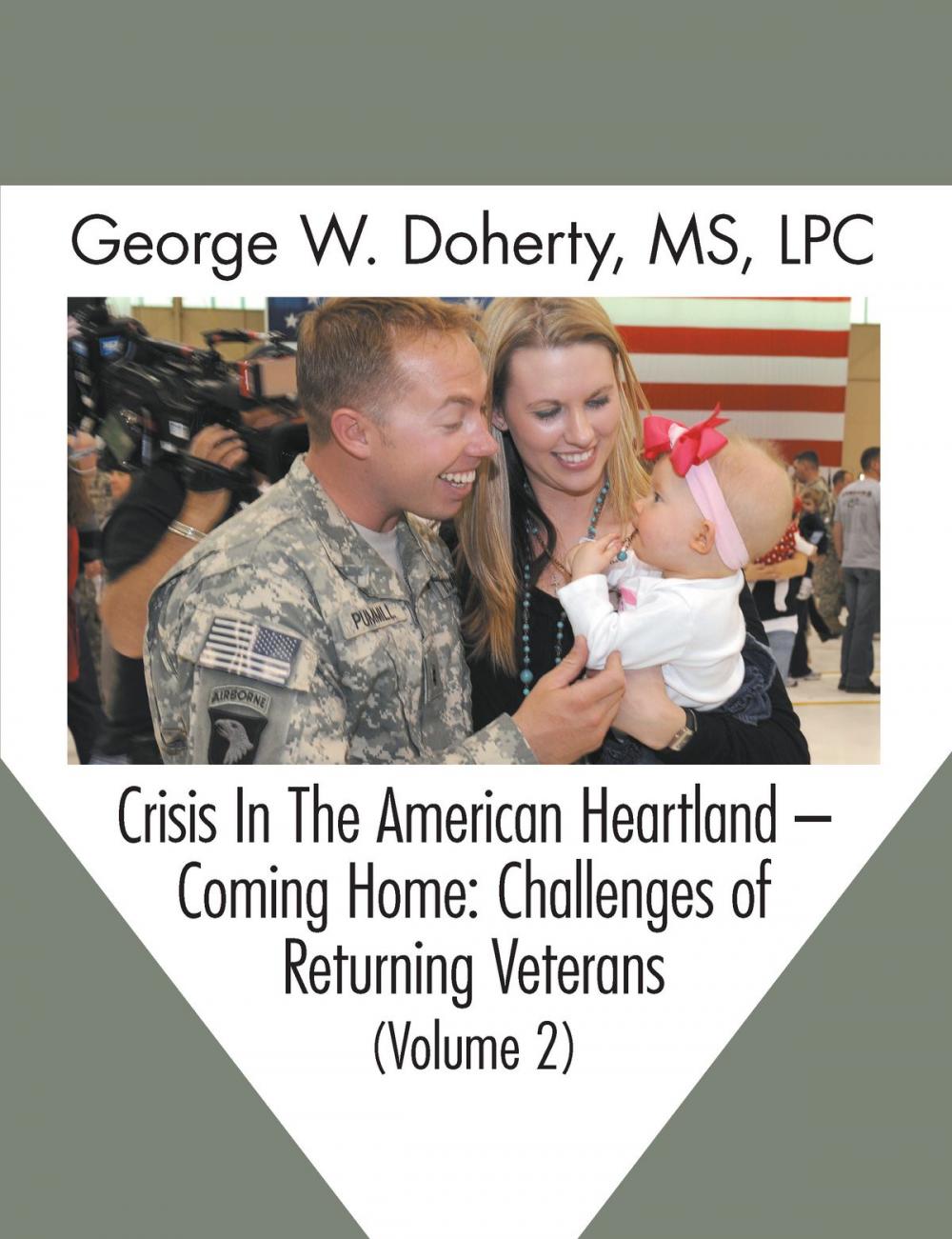 Big bigCover of Crisis in the American Heartland -- Coming Home
