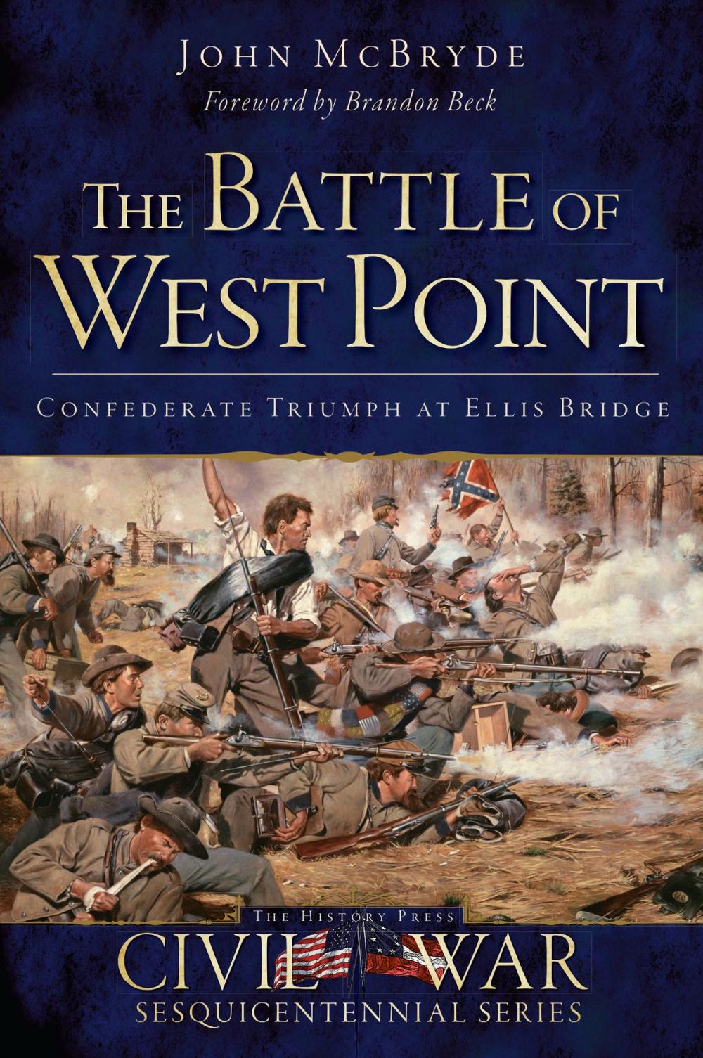 Big bigCover of The Battle of West Point: Confederate Triumph at Ellis Bridge