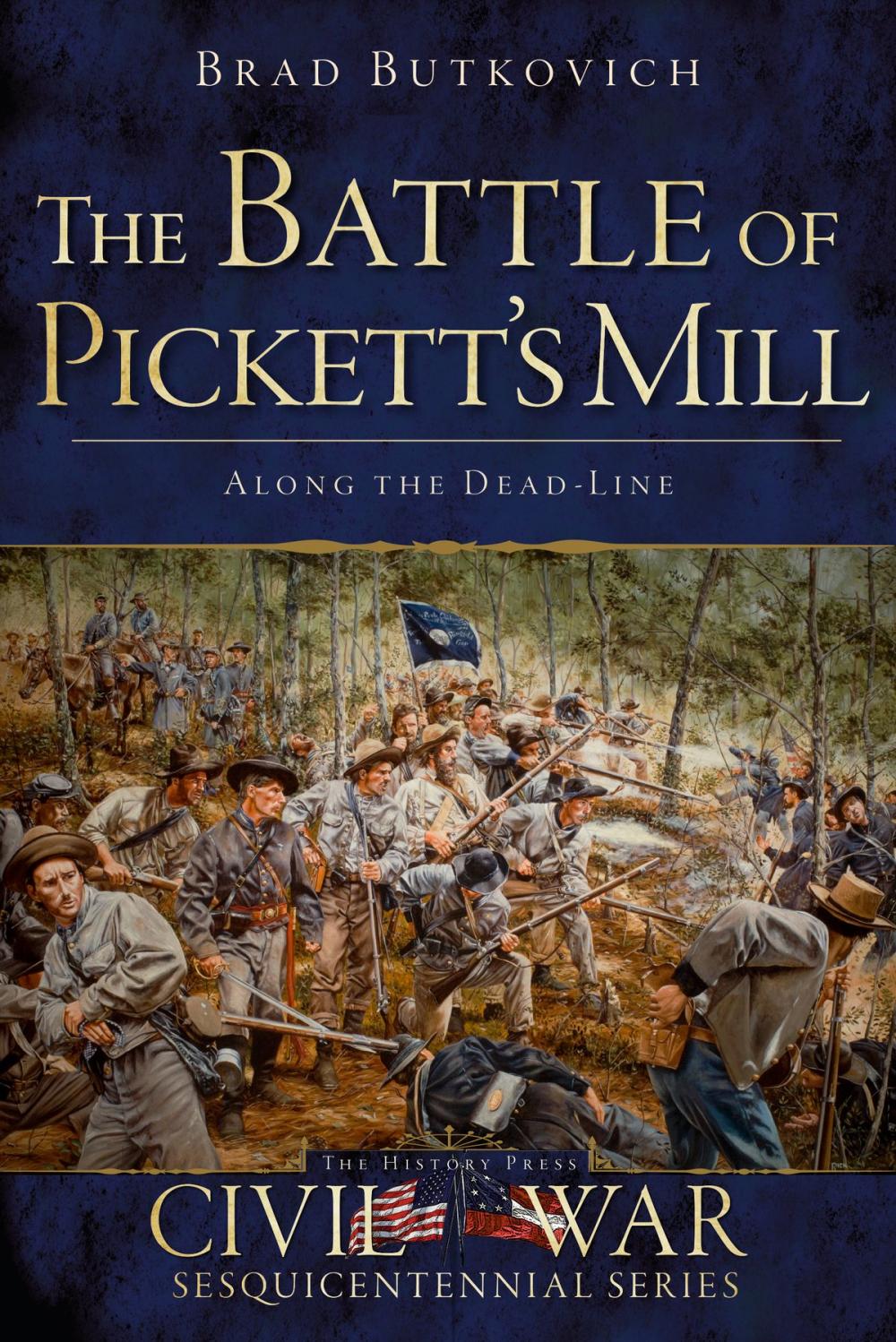 Big bigCover of The Battle of Pickett's Mill: Along the Dead Line