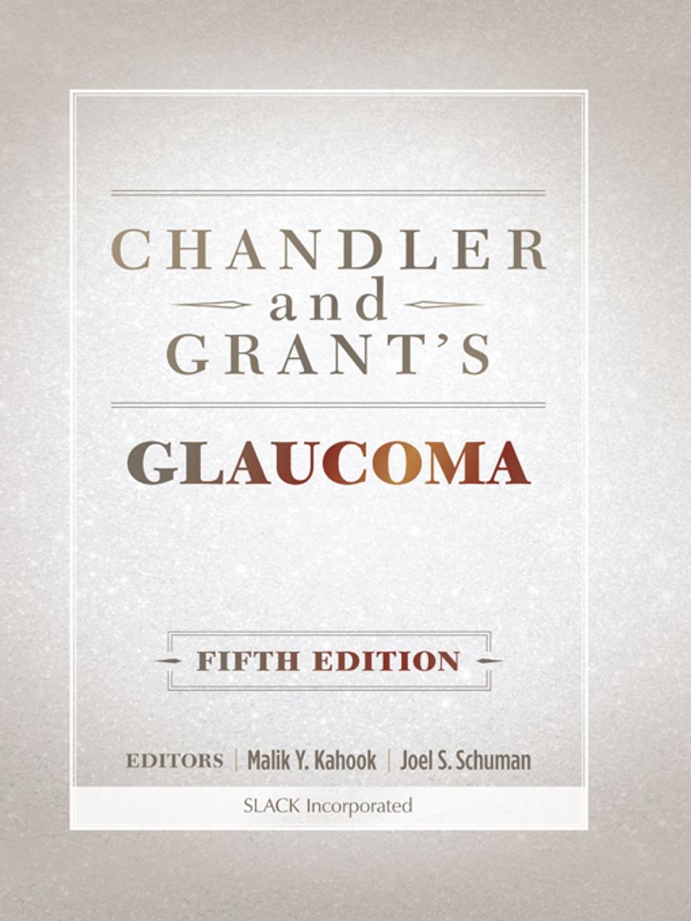Big bigCover of Chandler and Grant's Glaucoma, Fifth Edition