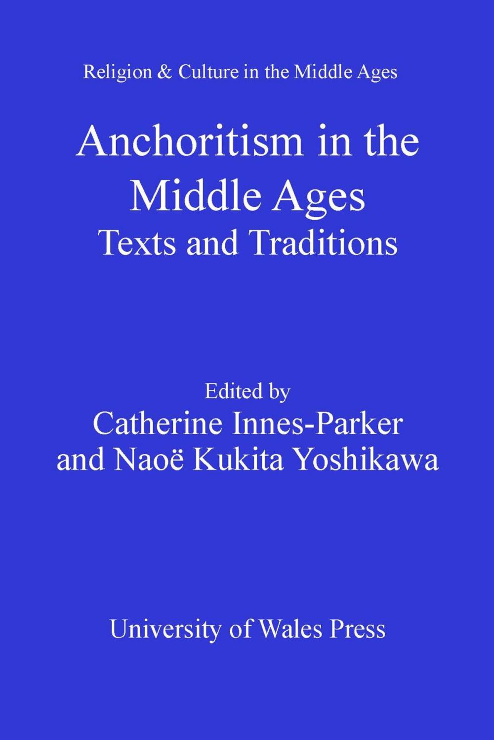 Big bigCover of Anchoritism in the Middle Ages