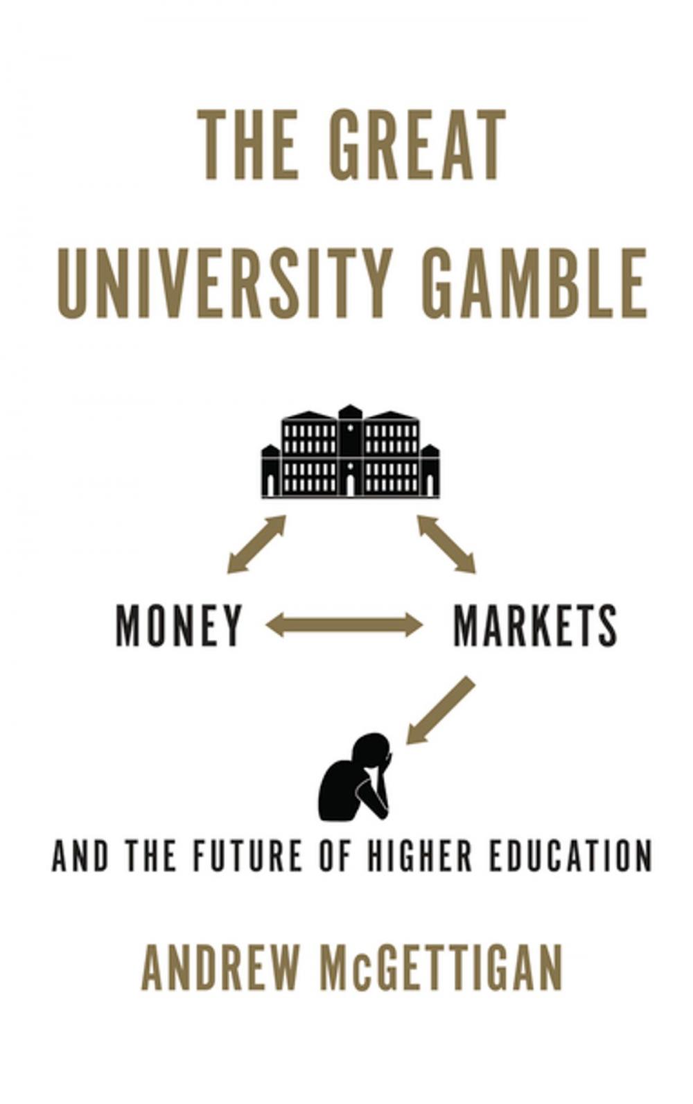 Big bigCover of The Great University Gamble