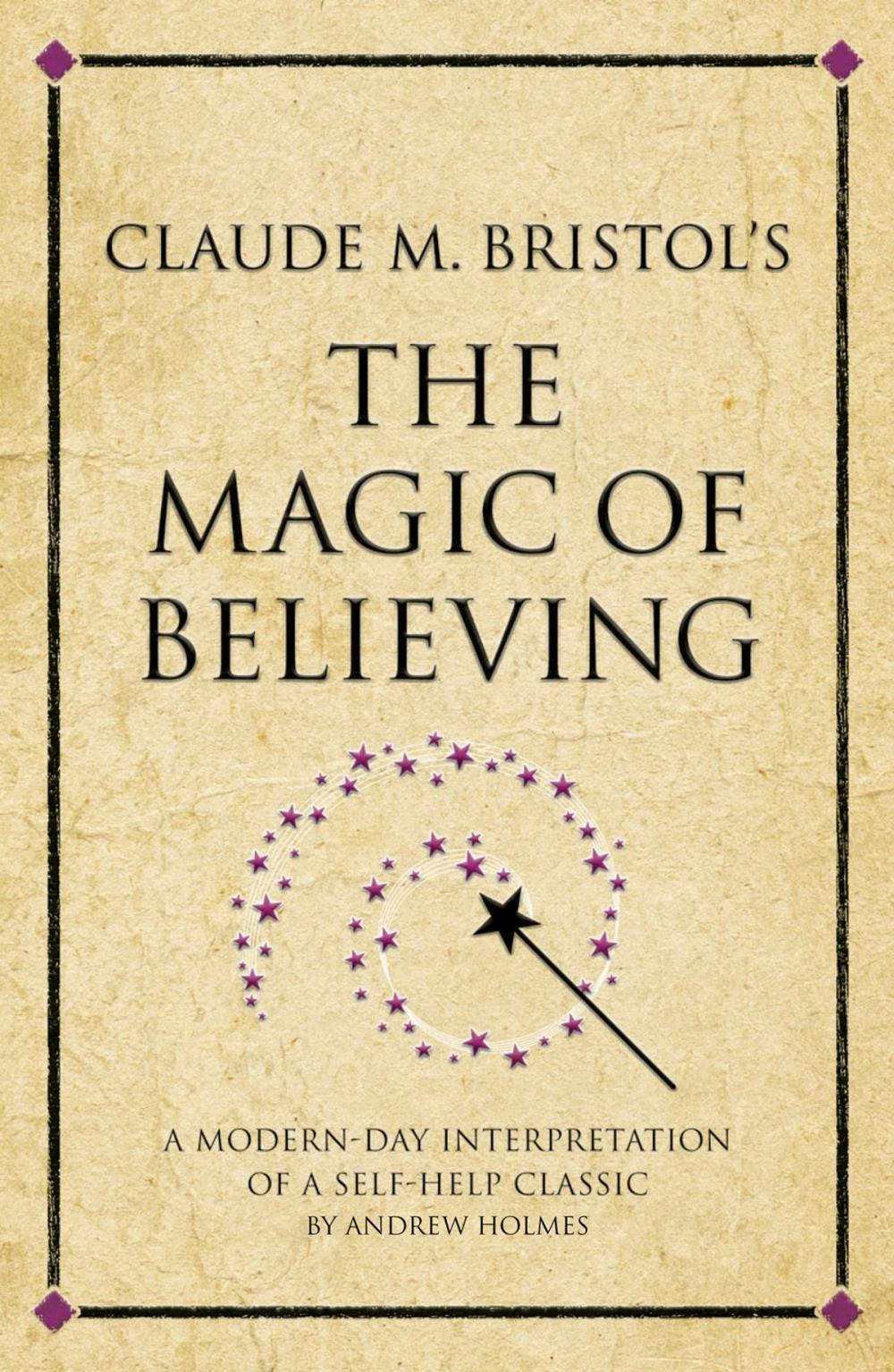 Big bigCover of Claude M. Bristol's The Magic of Believing