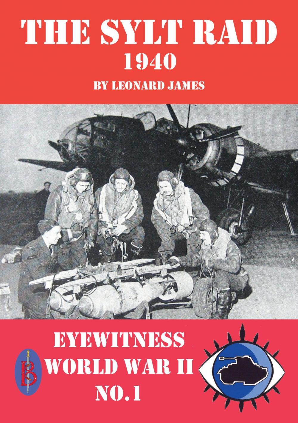 Big bigCover of The Sylt Raid 1940: Eyewitness World War II series
